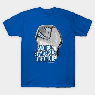 Where Slapshots Go To Die (Hockey) T-Shirt